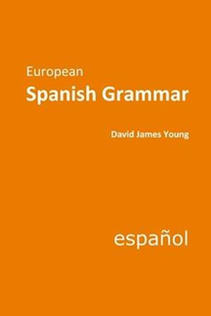 European Spanish Grammar