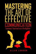 Mastering the Art of Effective Communication