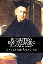 Elpolitico Don Fernando El Catolico