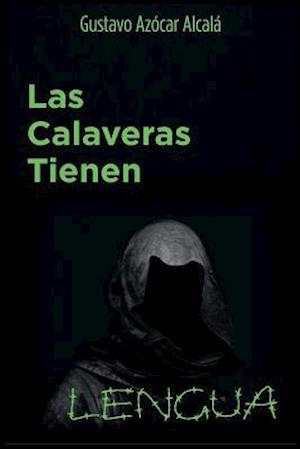 Las Calaveras tienen lengua