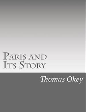Paris and Its Story