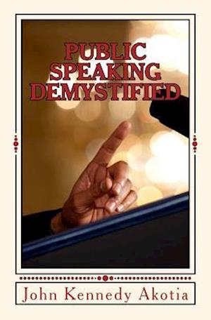 Public Speaking Demystified