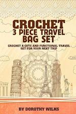 Crochet 3 Piece Travel Bag Set
