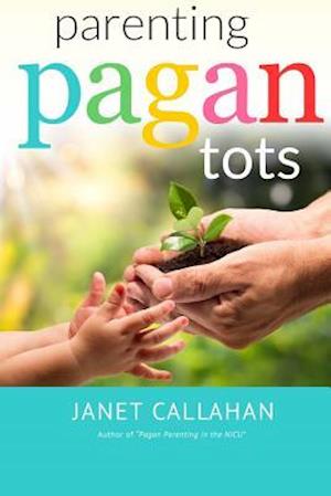 Parenting Pagan Tots