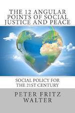 The 12 Angular Points of Social Justice and Peace
