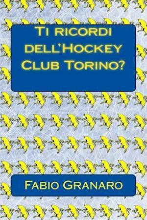 Ti Ricordi Dell'hockey Club Torino?