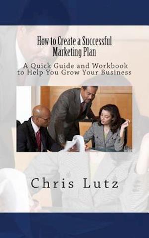 How to Create a Successful Marketing Plan