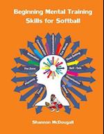 Beginning Mental Training Skills for Softball