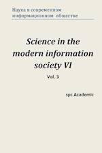 Science in the Modern Information Society VI. Vol. 3