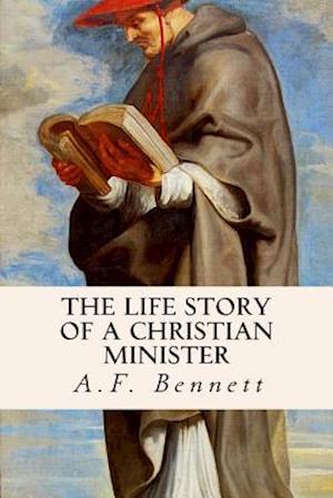 The Life Story of a Christian Minister