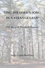 Sing the Lord's Song in a Strange Land