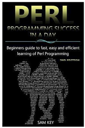 Perl Programming Success in a Day