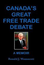 Canada's Great Free Trade Debate a Memoir