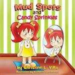 Mud Spots and Candy Sprinkles