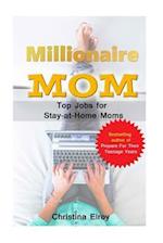 Millionaire Mum - Top Jobs for Stay At Home Moms