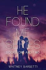 He Found Me Series