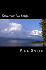 Keweenaw Bay Songs