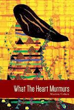 What the Heart Murmurs