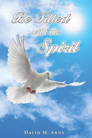 Be Filled With the Spirit