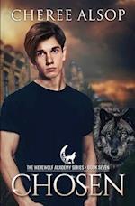 Werewolf Academy Book 7: Chosen 