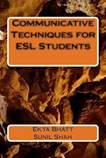 Communicative Techniques for ESL Students