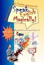 Parla l'Inglese Magicamente! Speak English Magically! [in Bianco E Nero]