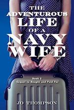 The Adventurous Life of a Navy Wife
