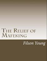 The Relief of Mafeking