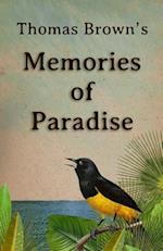 Thomas Brown's Memories of Paradise