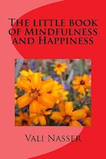 The Little Book of Mindfulness and Happiness