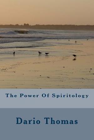 The Power of Spiritology