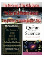 The Meaning of the Holy Quran, the Qur'an & Modern Science