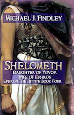 Shelometh Daughter of Yovov, Wife of Ephron