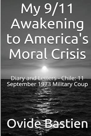 My 9/11 Awakening to America's Moral Crisis