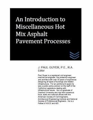 An Introduction to Miscellaneous Hot Mix Asphalt Pavement Processes
