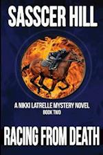 Racing From Death: A Nikki Latrelle Mystery 