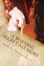 A Burning Secret No More