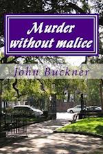 Murder Without Malice