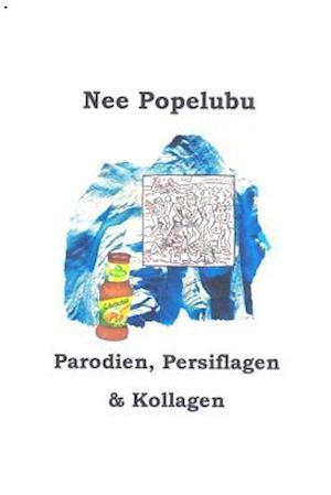 Parodien, Persiflagen & Kollagen