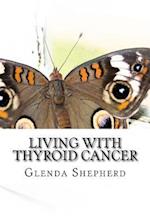 Living with Thyroid Cancer
