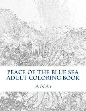 Peace of the Blue Sea Adult Coloring Book