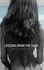 Lessons from the Dark