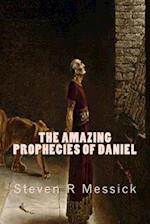 The Amazing Prophecies Of Daniel