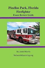 Pinellas Park, Florida Firefighter Exam Review Guide