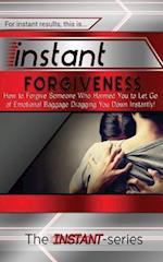 Instant Forgiveness