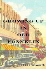 Growing Up in Old Franklin