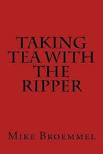 Taking Tea with the Ripper