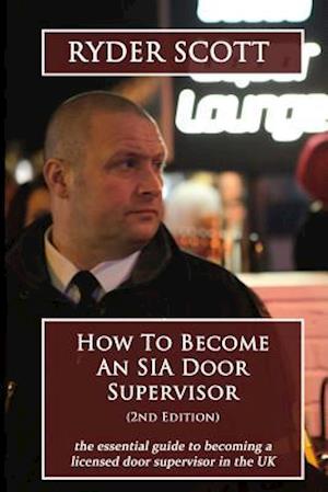 How to Become an Sia Door Supervisor
