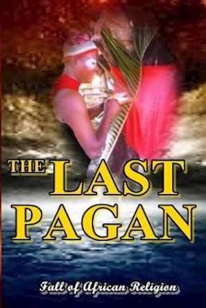 The Last Pagan