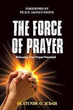 The Force of Prayer